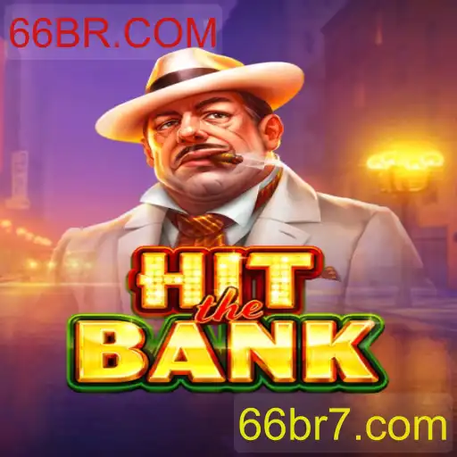 HitTheBank: Desvendando o Fascinante Mundo do Jogo Online